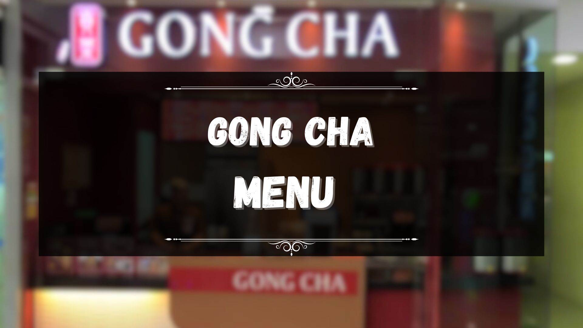 Gong Cha Menu Prices Philippines March 2024 Updated