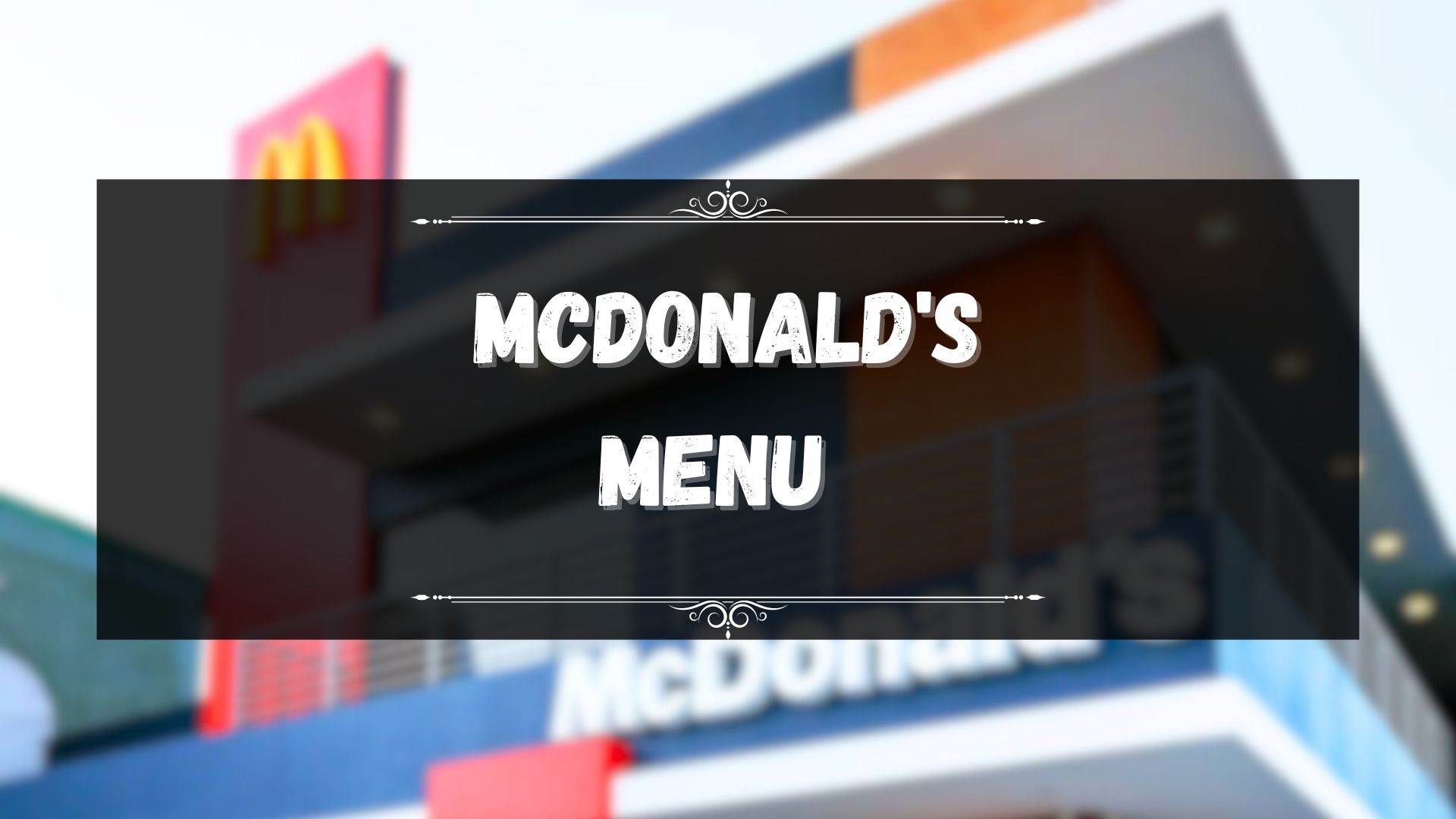 McDonald’s Menu Prices Philippines May 2024 Updated