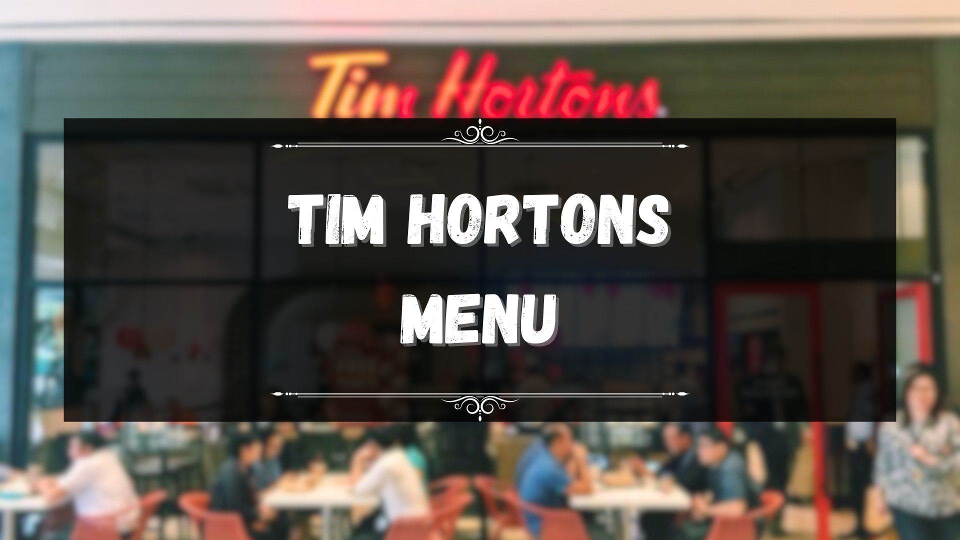 Tim Hortons Menu Prices (Dec 2023) - Fast Food Menu Prices