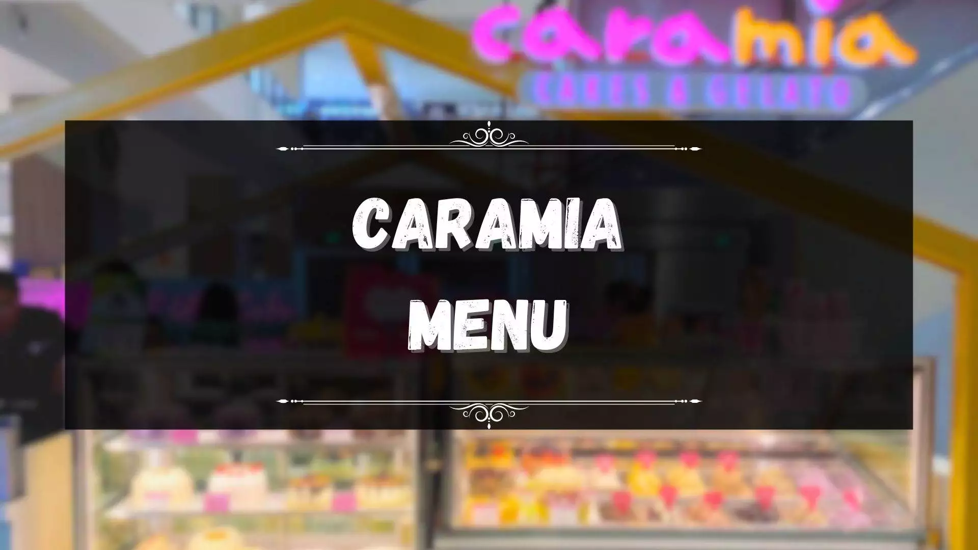 Caramia Menu Prices Philippines June 2024 Updated