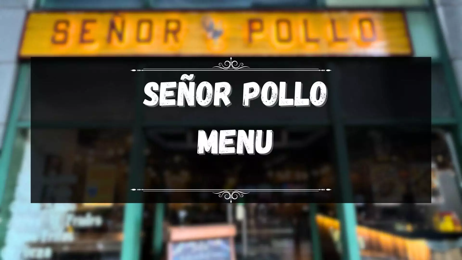 Señor Pollo Menu Prices Philippines June 2024 Updated